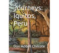 Journeys: Iquitos, Peru
