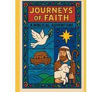 Journeys of Faith: A Biblical Adventure