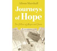 Journeys of Hope : The Letters of Meyer and Sonia