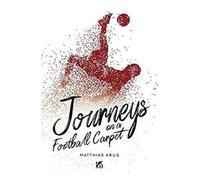 Journeys on a Football Carpet