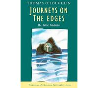 Journeys on the Edges: The Celtic Tradition (Traditions of Christian Spirituality)