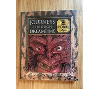 Journeys Through Dreamtime: Australasian Myth (Myth & Mankind S.)