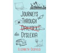 Journeys Through Dyslexia