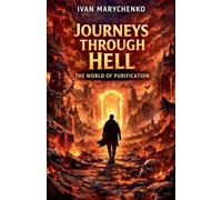 Journeys Through Hell. The World of Purification