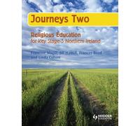 Journeys Two - Religious Education For Key Stage 3 NI: Year 9 Pupil's Book (NIRE)