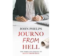 Journo From Hell : Sequel to Agent From Hell
