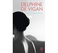 Jours Sans Faim by Vigan, Delphine de (2009) Mass Market Paperback