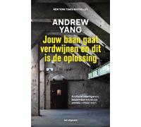 Jouw baan gaat verdwijnen en dit is de oplossing: Artificial Intelligence, basisinkomen en de wereld zonder werk