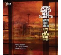 Jovino Santos Neto Quarteto - Jovino Santos Neto Quarteto: Mais Que Tudo - Live at Kerry Hall 1995