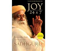 Joy 24X7: Jeetendra Jain Explores Joy with Sadhguru