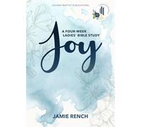 JOY: A Four-Week Ladies Bible Study Devotional (CBP Ladies Devotional Series)