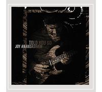 Joy Anandasivam - Told You So