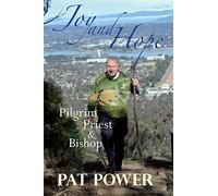 Joy and Hope: Pilgrim Priest & Bishop