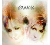 Joy And Lara - Diary Of Your Heart