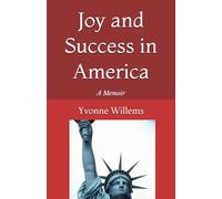 Joy and Success in America: A Memoir