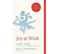 Joy at Work : Organizing Your Professional Life