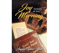 Joy Comes in the Morning (Latest Edition)