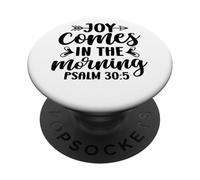 Joy comes in the morning men and women thankful grateful PopSockets Adhesive PopGrip