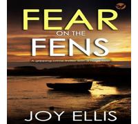 Joy Ellis FEAR ON THE FENS a gripping crime thriller with a huge twist Joy Ellis Multicolor
