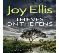 Joy Ellis THIEVES ON THE FENS a gripping crime thriller with a huge twist Joy Ellis Multicolor