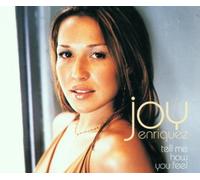 Joy Enriquez - Tell Me How You Feel