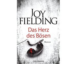Joy Fielding Kristian Lutze Das Herz des Bösen: Roman (Paperback)