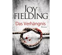 Joy Fielding Kristian Lutze Das Verhängnis: Roman (Paperback)