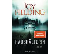 Joy Fielding Kristian Lutze Die Haushälterin: Roman (Paperback)