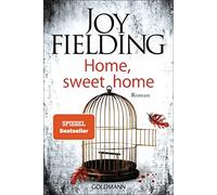 Joy Fielding Kristian Lutze Home, Sweet Home: Roman (Paperback)