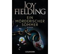 Joy Fielding Michaela Grabinger Ein mörderischer Sommer: Roman (Paperback)