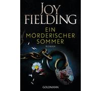 Joy Fielding Michaela Grabinger Ein mörderischer Sommer: Roman (Paperback)