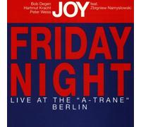 Joy - Friday Night, Live at the a-