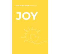 JOY - Fruit of the Spirit Notebook: “Rejoice in the Lord always; again I will say, rejoice.” - Philippians 4:4