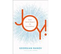 Joy!: God's Secret Weapon for Every Believer