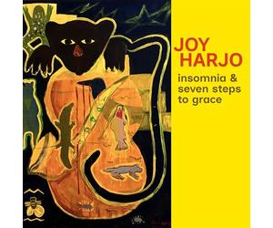 Joy Harjo - Insomnia and Seven Steps to Grace