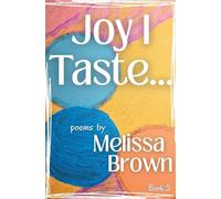 Joy I Taste: 3 (Sensing a Saviour)