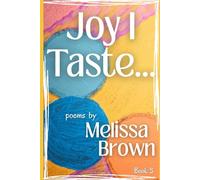 Joy I Taste (Sensing the Savior)