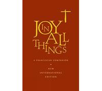 Joy in All Things: A Franciscan Companion