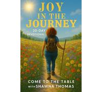 Joy in the Journey: 30-Day Devotional