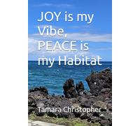 JOY is my Vibe, PEACE is my Habitat