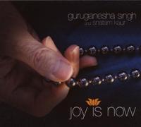 Joy Is Now by Guruganesha Singh, Snatam Kaur (2008) Audio CD