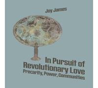 Joy James In Pursuit of Revolutionary Love Paperback Book Joy James Multicolor