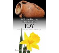 Joy: Joy: What the Bible Tells Us about Christian Joy (Insights)