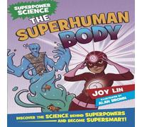 Joy Lin Superpower Science: The Superhuman Body Paperback Book Joy Lin Multicolor