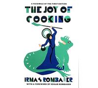 Joy of Cooking: 1931 Facsimile Edition: A Facsimile of the First Edition 1931