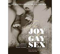 Joy Of Gay Sex Revised: Fully Revised and Expanded Third Edition