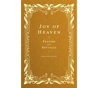 Joy of Heaven : Prayers of the Revivals