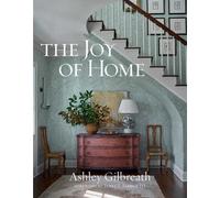 JOY OF HOME THE by Ashley Gilbreath Hardback Self Help Business