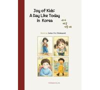 Joy of Kids: A Day Like Today in Korea