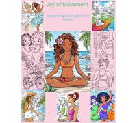 Joy of Movement Empowering Coloring Book for Women
